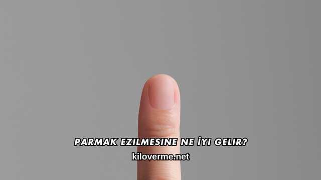 Parmak Ezilmesine Ne İyi Gelir?