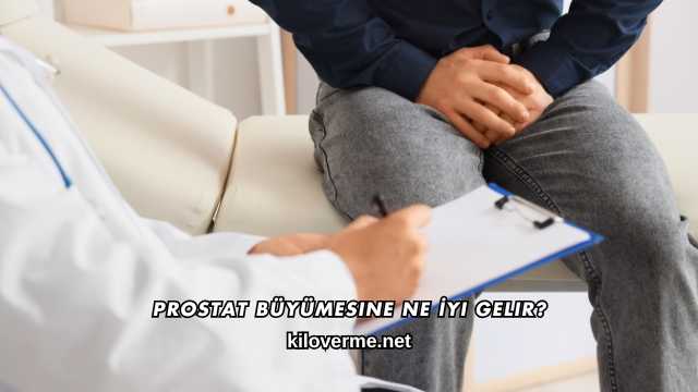 Prostat Büyümesine Ne İyi Gelir?