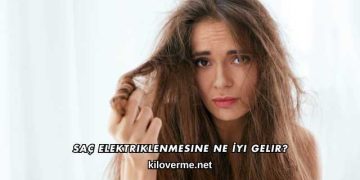 Saç Elektriklenmesine Ne İyi Gelir?