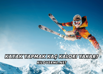 Kayak Yapmak Kaç Kalori Yakar