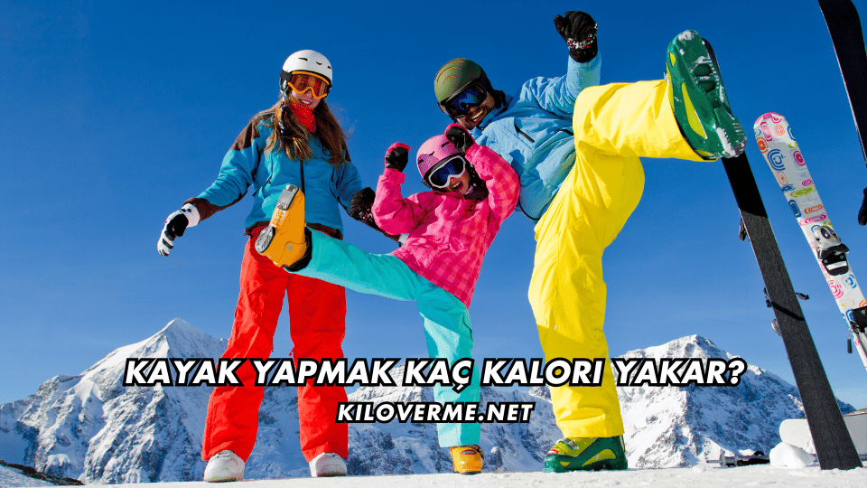 Kayak Yapmak Kaç Kalori Yakar