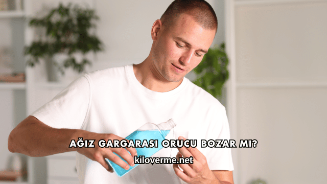 Ağız Gargarası Orucu Bozar mı?