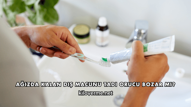Ağızda Kalan Diş Macunu Tadı Orucu Bozar mı?