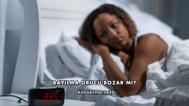 Bayılma Orucu Bozar mı?