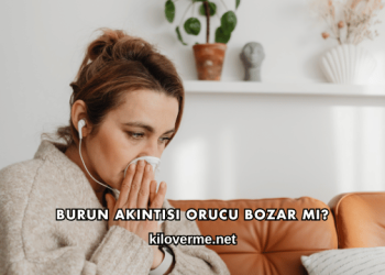 Burun Akıntısı Orucu Bozar mı?