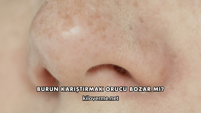 Burun Karıştırmak Orucu Bozar mı?