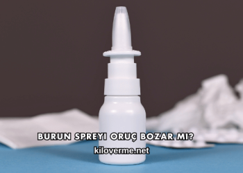 Burun Spreyi Oruç Bozar mı?