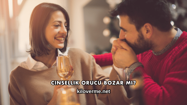 Cinsellik Orucu Bozar mı?