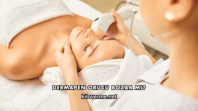Dermapen Orucu Bozar mı?