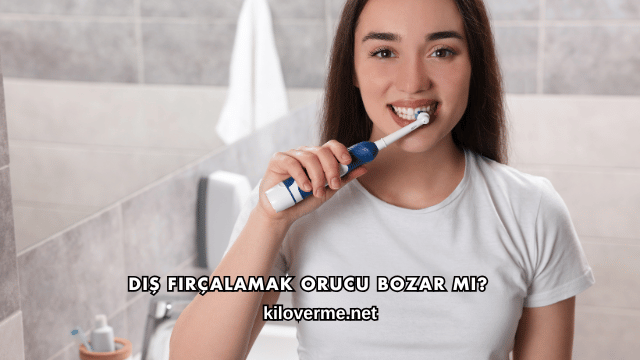 Diş Fırçalamak Orucu Bozar mı?