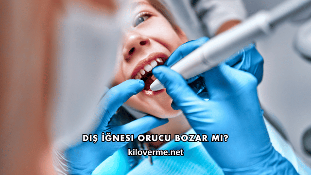 Diş İğnesi Orucu Bozar mı?