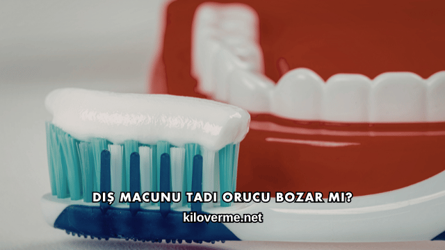 Diş Macunu Tadı Orucu Bozar mı?
