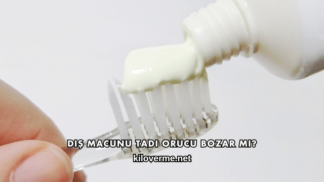 Diş Macunu Tadı Orucu Bozar mı?