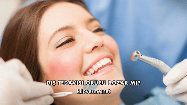 Diş Tedavisi Orucu Bozar mı?