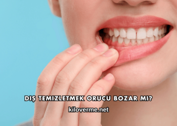 Diş Temizletmek Orucu Bozar mı?