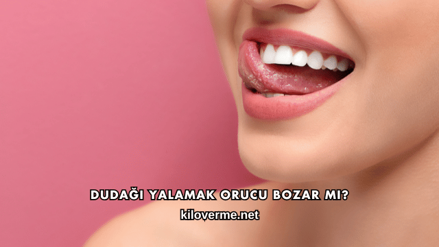 Dudağı Yalamak Orucu Bozar mı?