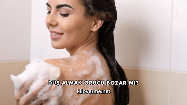 Duş Almak Orucu Bozar mı?