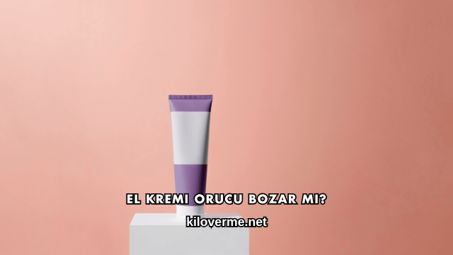 El Kremi Orucu Bozar mı?