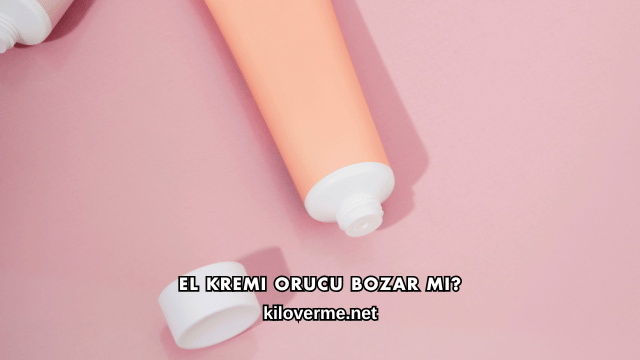 El Kremi Orucu Bozar mı?