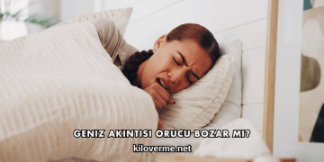 Geniz Akıntısı Orucu Bozar mı?