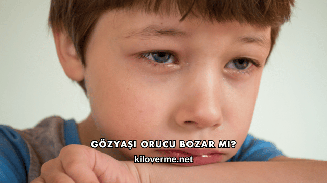 Gözyaşı Orucu Bozar mı?