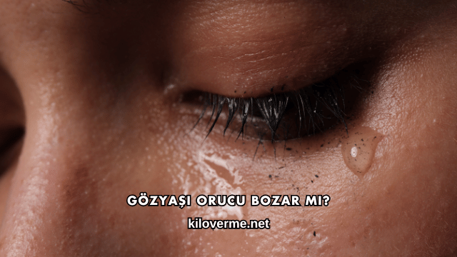 Gözyaşı Orucu Bozar mı?