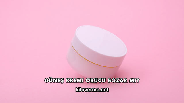 Güneş Kremi Orucu Bozar mı?