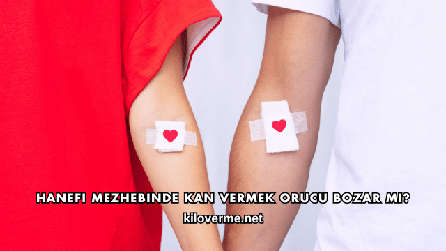 Hanefi Mezhebinde Kan Vermek Orucu Bozar mı?