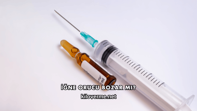 İğne Orucu Bozar mı?