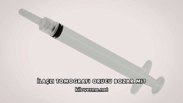 İlaçlı Tomografi Orucu Bozar mı?