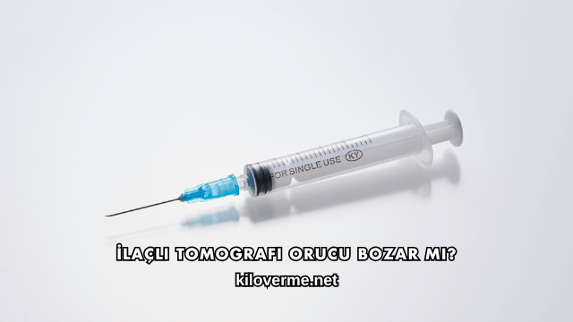 İlaçlı Tomografi Orucu Bozar mı?