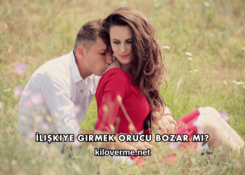 İlişkiye Girmek Orucu Bozar mı?