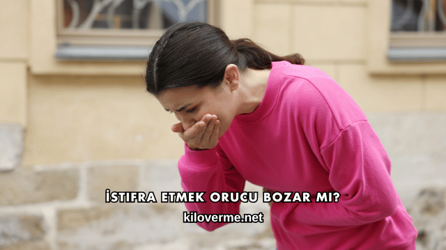 İstifra Etmek Orucu Bozar mı?