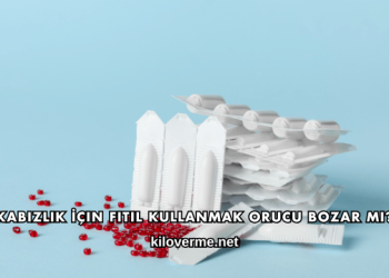 Kabızlık İçin Fitil Kullanmak Orucu Bozar mı?