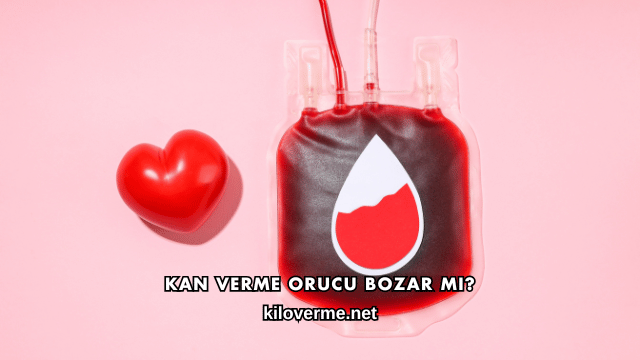 Kan Verme Orucu Bozar mı?