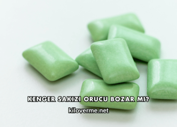 Kenger Sakızı Orucu Bozar mı?