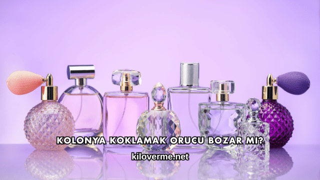Kolonya Koklamak Orucu Bozar mı?