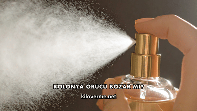 Kolonya Orucu Bozar mı?