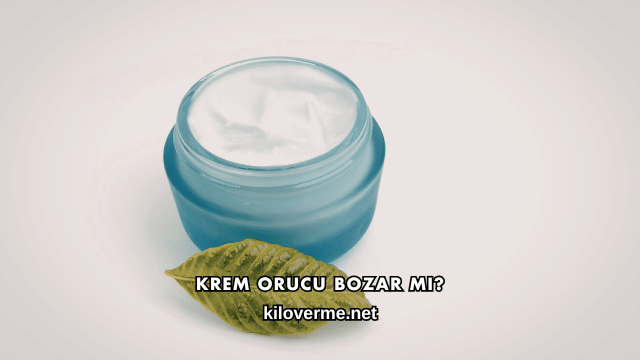 Krem Orucu Bozar mı?