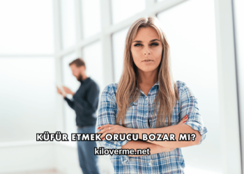 Küfür Etmek Orucu Bozar mı?