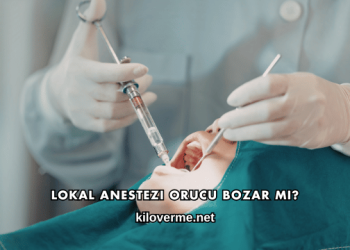 Lokal Anestezi Orucu Bozar mı?