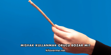 Misvak Kullanmak Orucu Bozar mı?
