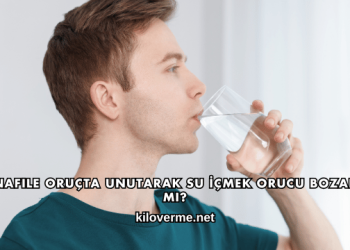 Nafile Oruçta Unutarak Su İçmek Orucu Bozar mı?