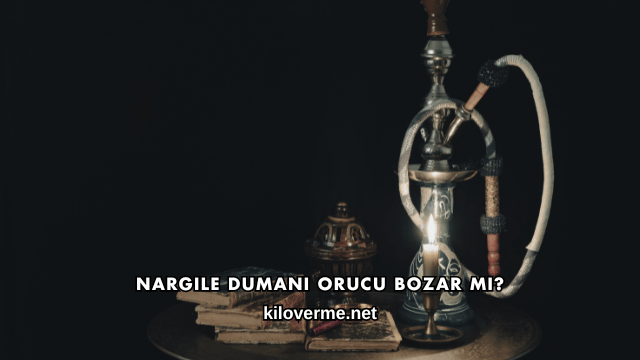 Nargile Dumanı Orucu Bozar mı?