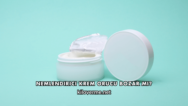 Nemlendirici Krem Orucu Bozar mı