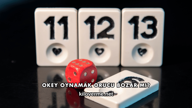 Okey Oynamak Orucu Bozar mı?