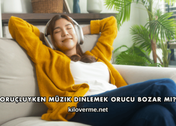 Oruçluyken Müzik Dinlemek Orucu Bozar mı?