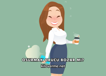 Osurmak Orucu Bozar mı?