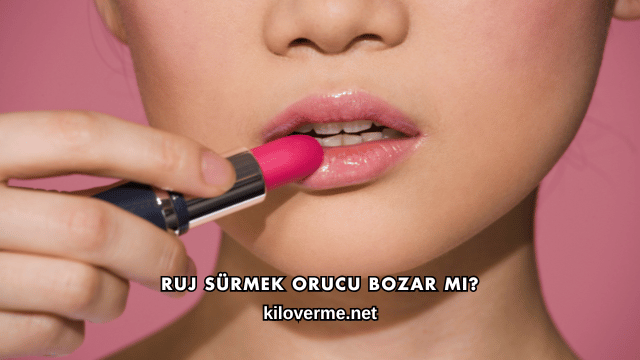 Ruj Sürmek Orucu Bozar mı?