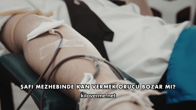 Şafi Mezhebinde Kan Vermek Orucu Bozar mı?